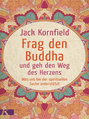cover image of Frag den Buddha--und geh den Weg des Herzens